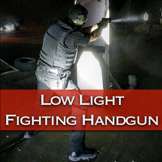 Low Light Fighting Handgun - VerTac Training and Gear
