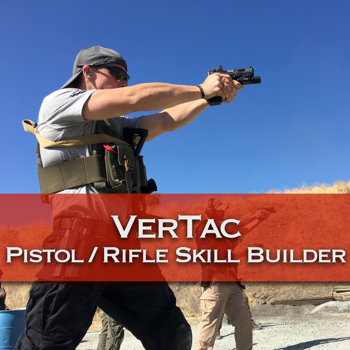 VerTac Pistol//Rifle Skill Builder